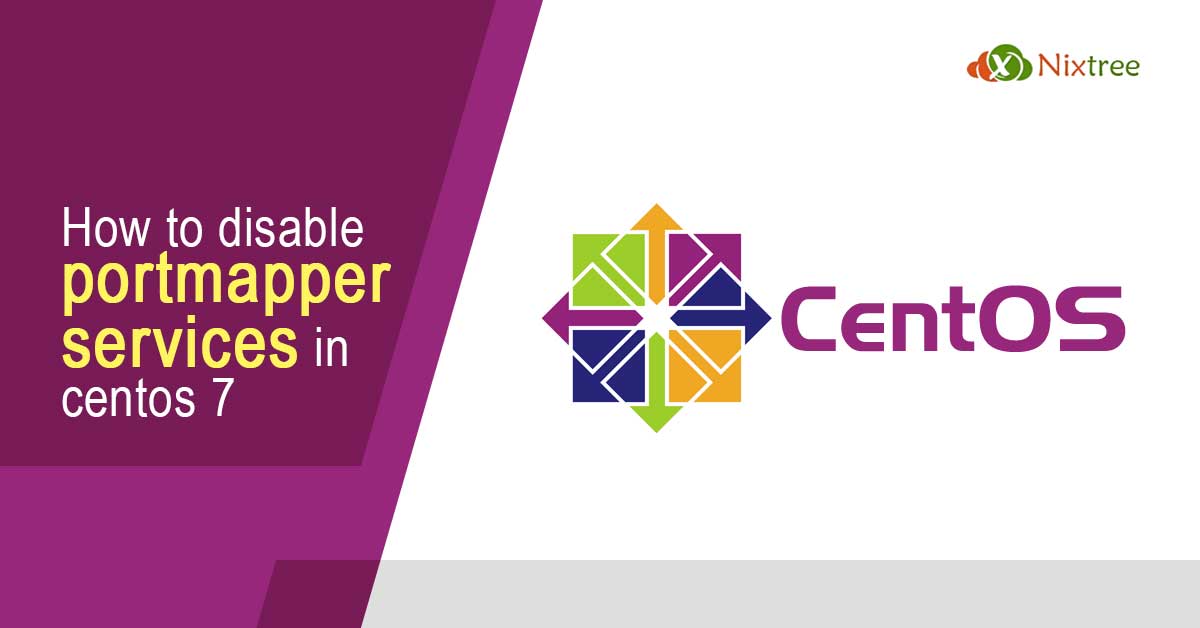 How to disable portmapper services in centos 7
